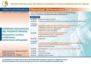 Mercoledì 18 Novembre 2026 - Corso ECM "SINDROMI INFLUENZALI NEL PAZIENTE FRAGILE Riconoscere, trattare e indirizzare: dal territorio all'ospedale"